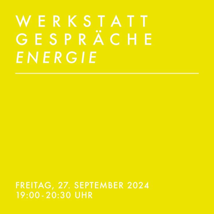 Werkstattgespräche Energie